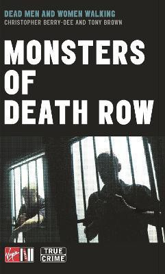 Monsters Of Death Row(English, Paperback, Brown Anthony Gordon)