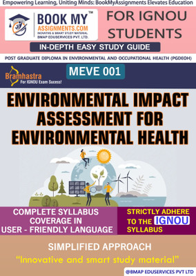 IGNOU MEVE 1 Environmental Impact Assessment for Environmental Health Study Guide (In Depth Guide) for Ignou Student(Paperback, BMA Publication)