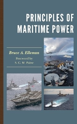 Principles of Maritime Power(English, Hardcover, Elleman Bruce A. US Naval War College)