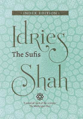 The Sufis(English, Hardcover, Shah Idries)