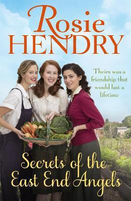 Secrets of the East End Angels(English, Hardcover, Hendry Rosie)