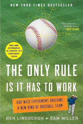 The Only Rule Is It Has to Work(English, Paperback, Miller Ben Lindbergh,Sam)