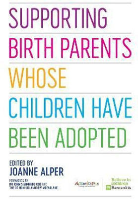 Supporting Birth Parents Whose Children Have Been Adopted(English, Paperback, unknown)