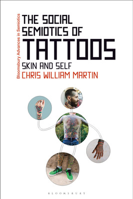 The Social Semiotics of Tattoos(English, Paperback, Martin Chris William)