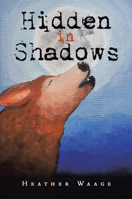 Hidden in Shadows(English, Paperback, Waage Heather)