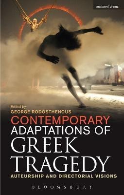 Contemporary Adaptations of Greek Tragedy(English, Electronic book text, unknown)