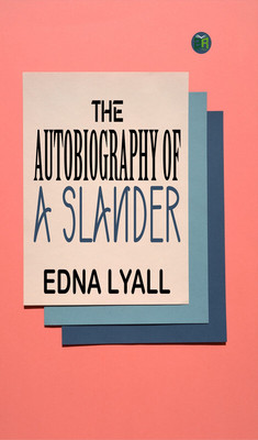 The Autobiography of a Slander(Paperback, Edna Lyall)