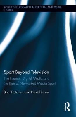 Sport Beyond Television(English, Hardcover, Hutchins Brett)