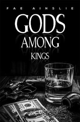 Gods Among Kings(English, Paperback, Ainslie Fae)