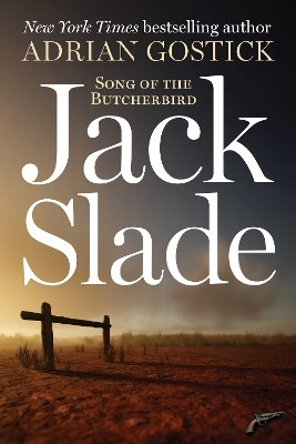 Jack Slade(English, Hardcover, Gostick Adrian)