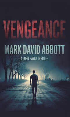 Vengeance(English, Paperback, Mark David Abbott)