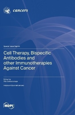 Cell Therapy, Bispecific Antibodies and other Immunotherapies Against Cancer(English, Hardcover, unknown)