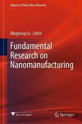 Fundamental Research on Nanomanufacturing(English, Hardcover, unknown)