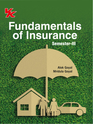 Fundamentals Of Insurance B.Com-II MDU University 2023-2024 Examination(Paperback, Alok Goyal, Mridula Goyal)