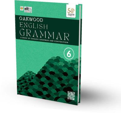 Oakwood English Grammar and Composition Book for Class 6 (As per NEP and NCF 2023)(Paperback, Mrs. Neena Sharma, Mrs. Sunita Kapoor, Dr. Rajeev Rishimangalam)