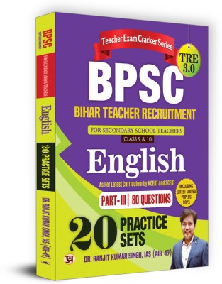 BPSC TRE 3.0 Bihar Secondary School Teacher Recruitment Class 9-10 English Part-3 | 20 Practice Sets (English)(Paperback, Dr. Ranjit Kumar Singh, IAS (AIR-49))