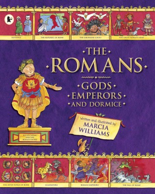 The Romans: Gods, Emperors and Dormice(English, Paperback, Williams Marcia)