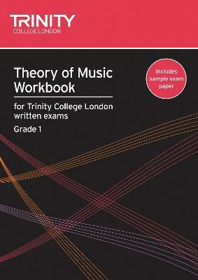 Theory of Music Workbook Grade 1 (2007)(English, Paperback, College London Trinity)