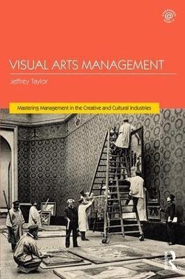 Visual Arts Management(English, Paperback, Taylor Jeffrey)