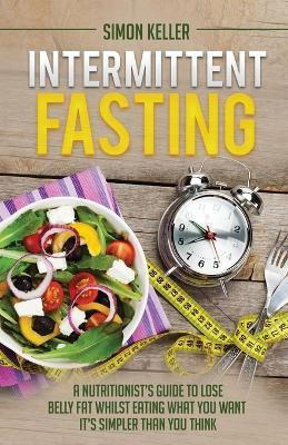 Intermittent Fasting(English, Paperback, Keller Simon)