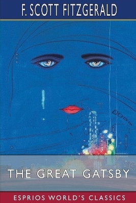 The Great Gatsby (Esprios Classics)(English, Paperback, Fitzgerald F Scott)