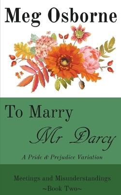 To Marry Mr Darcy - A Pride and Prejudice Variation(English, Paperback, Osborne Meg)