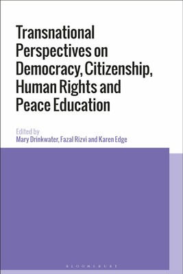 Transnational Perspectives on Democracy, Citizenship, Human Rights and Peace Education(English, Paperback, unknown)