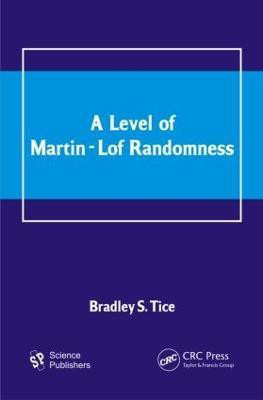 A Level of Martin-Lof Randomness(English, Hardcover, Tice Bradley S.)