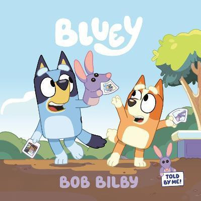 Bluey: Bob Bilby(English, Paperback, Penguin Young Readers Licenses)