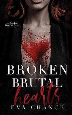 Broken Brutal Hearts(English, Paperback, Chance Eva)