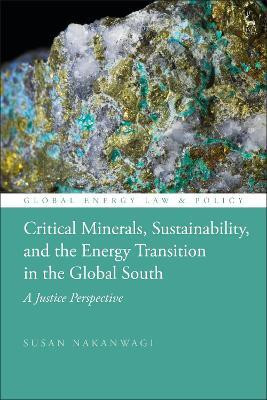 Critical Minerals, Sustainability, and the Energy Transition in the Global South(English, Hardcover, Nakanwagi Susan)