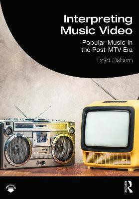 Interpreting Music Video(English, Paperback, Osborn Brad)