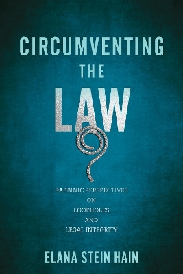 Circumventing the Law(English, Hardcover, Stein Hain Elana)