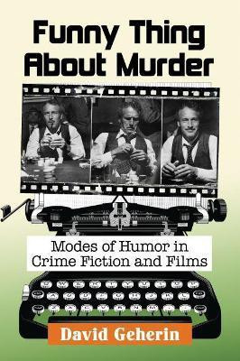 Funny Thing About Murder(English, Paperback, Geherin David)