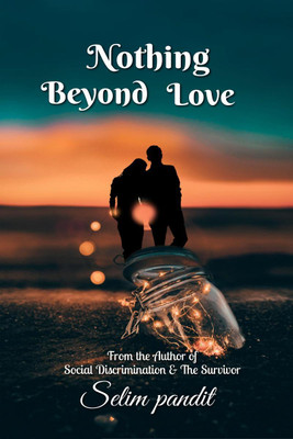 Nothing Beyond Love(English, Paperback, Pandit Selim)