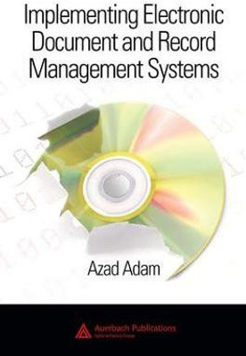 Implementing Electronic Document and Record Management Systems(English, Electronic book text, Adam Azad)