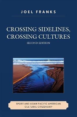 Crossing Sidelines, Crossing Cultures(English, Paperback, Franks Joel)