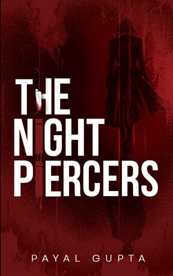 THE NIGHT PIERCERS(Paperback, PAYAL GUPTA)