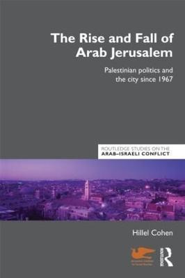 The Rise and Fall of Arab Jerusalem(English, Paperback, Cohen Hillel)
