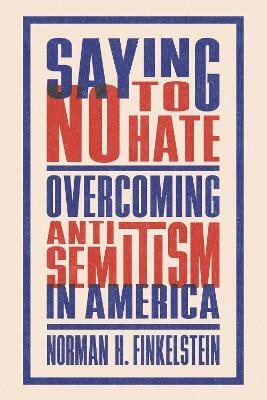 Saying No to Hate(English, Paperback, Finkelstein Norman H.)