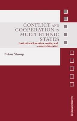 Conflict and Cooperation in Multi-Ethnic States(English, Hardcover, Shoup Brian)