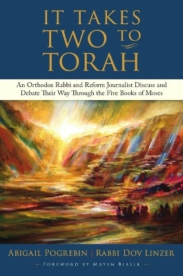 It Takes Two to Torah: A Modern, Lively Discussion about the Five Books of Moses(English, Hardcover, Pogrebin Abigail)