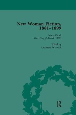 New Woman Fiction, 1881-1899, Part I Vol 3(English, Paperback, de la L Oulton Carolyn W)