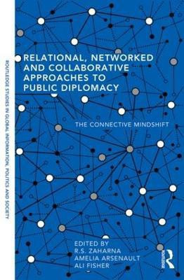 Relational, Networked and Collaborative Approaches to Public Diplomacy(English, Paperback, unknown)