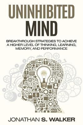 Improve Your Memory - Unlimited Memory(English, Paperback, Walker Jonathan S)