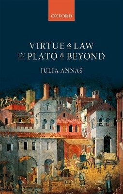 Virtue and Law in Plato and Beyond(English, Hardcover, Annas Julia)
