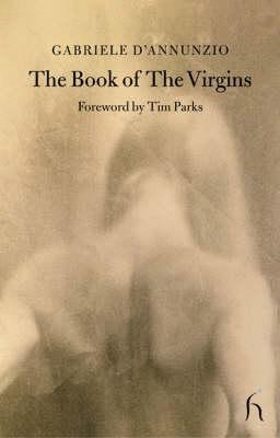 The Book of the Virgins(English, Paperback, D'Annunzio Gabriele)