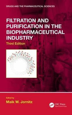 Filtration and Purification in the Biopharmaceutical Industry, Third Edition(English, Hardcover, unknown)
