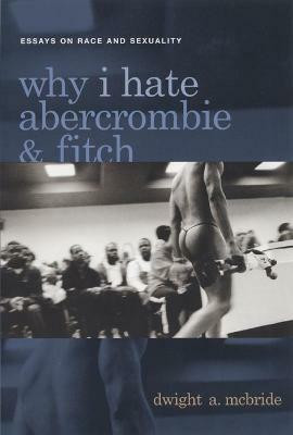 Why I Hate Abercrombie & Fitch(English, Electronic book text, McBride Dwight)