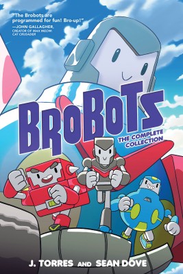 Brobots: The Complete Collection(English, Paperback, Torres J.)